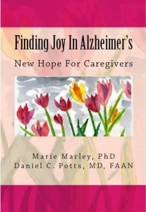 Finding Joy in Alzheimer's is available in paperback and Kindle version on Amazon.